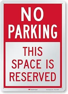 BPA “No Parking - This Space Is Reserved” Sign Engineer Grade Reflective Aluminum, 10x14 in