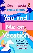 You and Me on Vacation: Tiktok made me buy it! Escape with 2021’s New York Times #1 bestselling laugh-out-loud love story