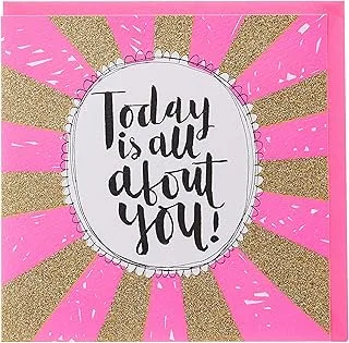 Rachel Ellen Designs Today is All About You! Greeting Card