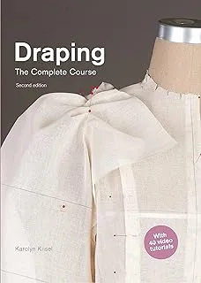 LAURENCE KING PUBLISHING Draping: The Complete Course: Second Edition