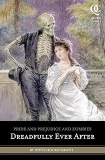 Pride and Prejudice and Zombies: Dreadfully Ever After