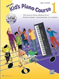 Alfred's Kid's Piano Course 1: The Easiest Piano Method Ever!