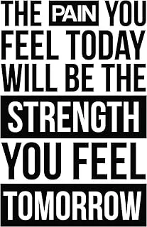 Bpa The Pain You Feel Today Will Be The Strength You Feel Tomorrow Motivational Quote Wall Decal, Large