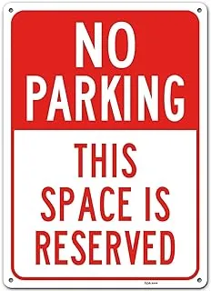 BPA® Aluminum No Parking This Space is Reserved Sign - 25cm x 36cm - .040 Rust Free Aluminium - - UV Protected and Weatherproof