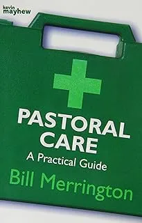 Pastoral Care: A Practical Guide