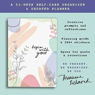 Begin With You Undated Planner: A 52-Week Self-Care Organizer for Discovering Your Brightest Life