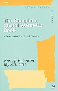 The Complete Choral Warm-up Book