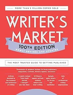 Writer's Market 100th Edition: The Most Trusted Guide to Getting Published