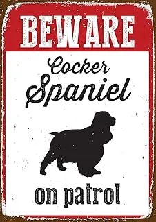 Magnet & Steel Beware Cocker Spaniel On Patrol Tin Sign