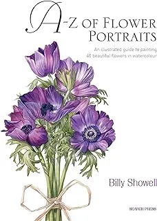 A-Z of Flower Portraits: An Illustrated Guide to Painting 40 Beautiful Flowers in Watercolour