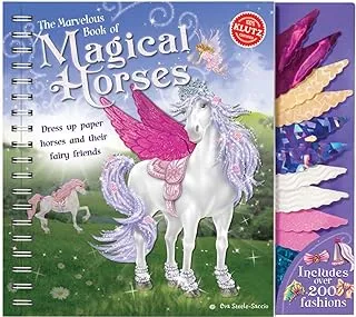 The Marvelous Book of Magical Horses: Dress Up Paper Horses and Their Fairy Friends