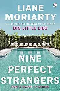 Nine Perfect Strangers by Liane Moriarty: The No 1 bestseller now a major Amazon Prime series