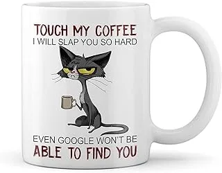 Generic Grumpy Cat Mug Touch My Coffee Mug Ill Slap You So Hard Mug Cat Drink Coffee Mug