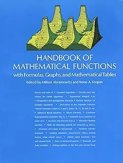 Handbook of Mathematical Functions: with Formulas, Graphs, and Mathematical Tables