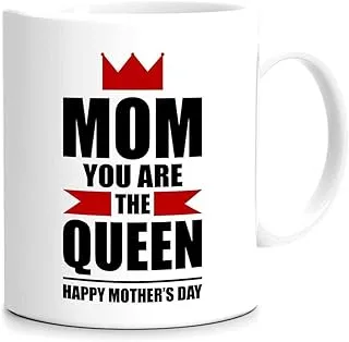 MOM you are the Queen Happy Mother's Day Mug