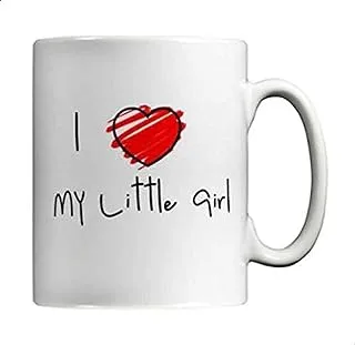 i love my little Girl Mug