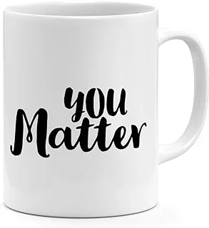 Loud Universe You Matter Inspirational Quote Mug