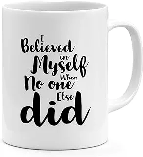 Loud Universe i Believe In My Self Motivation Quote Mug