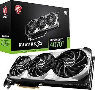 MSI GeForce RTX 4070 Ti VENTUS 3X 12G OC (12 جيجابايت GDDR6X/PCI Express 4.0/2655 ميجا هرتز/21000 ميجا هرتز)