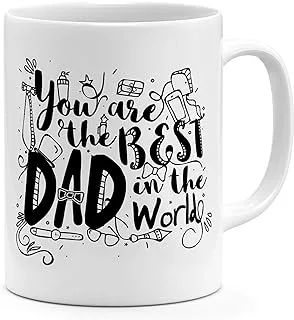 Loud Universe Ceramic You Are The Best Dad In The World Coffee Mug - White