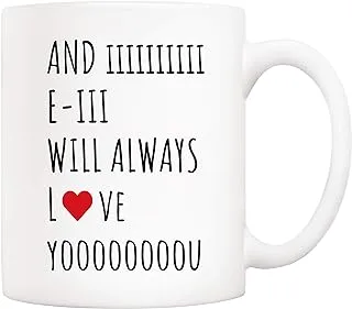 5Aup Christmas Gifts Quote Coffee Mug for Wife Husband Mom Dad Boyfriend Girlfriend, And I Will Always Love You, Funny Gift from Wife Husband for Birthday, Holiday 11Oz Ceramic Cups