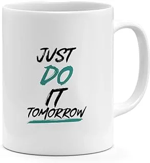 Loud Universe Just Do It Tomorrow Lazy People Mug