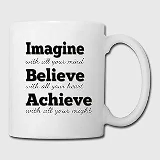 imagine.. believe.. achieve mug