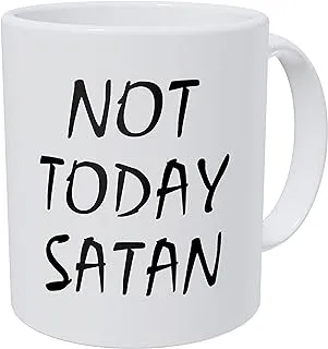 Wampumtuk Not Today Satan - 11 Ounces Funny Coffee Mug