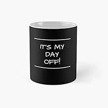 It's My Day Off Classic Mug | Best Gift Funny Coffee Mugs 11 Oz