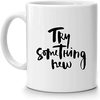 FMstyles Try Something New Quote Mug