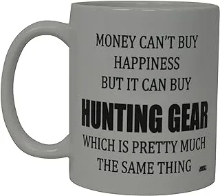 Funny Coffee Mug Money Can't Buy Happiness But It Can Buy Hunting Gear Novelty Cup Gift For Men Hunter Hunt