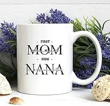 First Mom Now Nana Personalized Mug Funny Grandma Nana Mimi Gigi Mothers Day Mug Leopard Plaid Buffalo Mother's Day Gifts For New First Grandma To Be Color Changing Mug 11 Oz, White