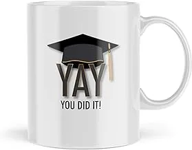 Funny Novelty Coffee Mugs Yay You Did It Well Done Graduation Gift Funny Mug Graduate Present Graduation Day College Leaver MGR2