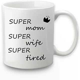 Wife Mom Coffee Mugs Super Mom Super Wife Super Tired Mug Funny Mothers Day Gifts Wife Mother Mom Gifts from Daughter Son or Husband Wife Gifts from Husband 11 Ounce