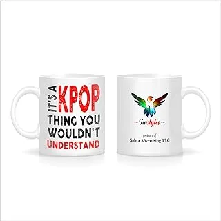 FMstyles It's a KPOP Thing You won't understand White Mug- FMS316