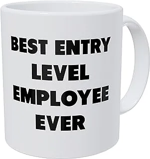 Wampumtuk Best Entry Level Employee Ever 11 Ounces Funny Coffee Mug