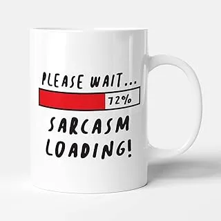 Please Wait. Sarcasm Loading - Funny Birthday Gift Mug by Victorian Print