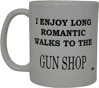 Rogue River Tactical Best Funny Coffee Mug I enjoy Long Romantic Walks To The Gun Shop Novelty Cup Great Gift For Men Hunter Hunting Guns