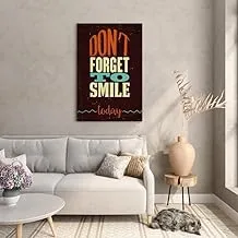 Don't fotget to smile today poster Printed Canvas wall art 60x40