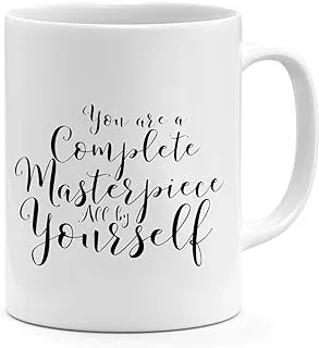 Loud Universe You Are a Masterpiece Yourself Witty Quote Mug