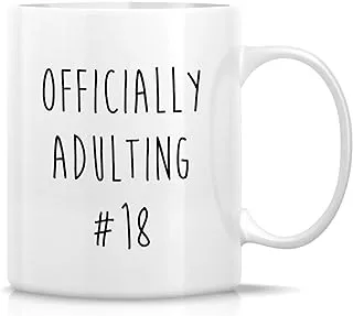 Retreez Funny Mug - Officially Adulting 18th Years Old Birthday Graduation 11 Oz Ceramic Coffee Mugs - Sarcasm Motivational Inspirational birthday gift for son daughter brother sister friend coworker