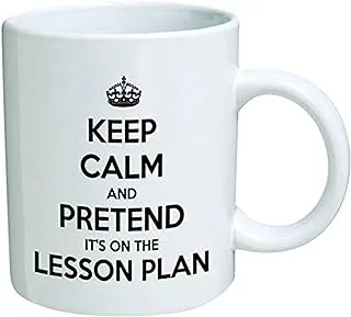 RADANYA Keep Calm and Pretend It's on The Lesson Plan Ceramic Cup for Coffee/Tea/Milk, 11 Oz, 350ml (White)