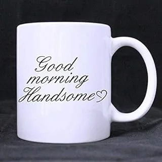 good morning handsome mug