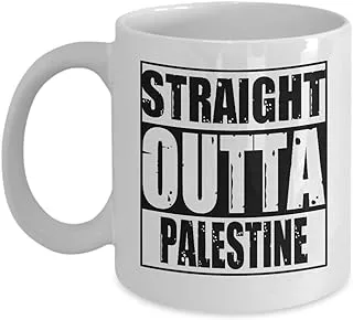 Love Palestine Mug 11 oz - Straight outta Palestine - Funny Palestine Mug/Gift