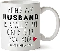 Delicious Accessories Funny Gift for Husband - Being My Husband Is Really The Only Gift You Need - Anniversary Novelty Coffee Tea Mug 11 Ounce