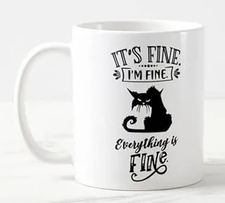 Its Fine I'm Fine Everything is fine Cat Joke Coloured Mug Cup Gift Birthday Work Office Christmas Tea Coffee 2 (White)