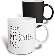 3dRose Best Big Sister Ever-Gifts for siblings-black text Magic Transforming Mug, 11 oz