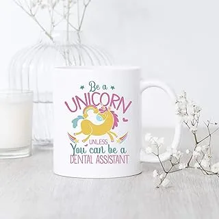 Creamy Mug Dental Assistant Be A Unicorn Cup Dental Assistant Mug Dental Assistant Funny Gift Dental Assistant Mug Dental Assistant Mug Coffee Cup