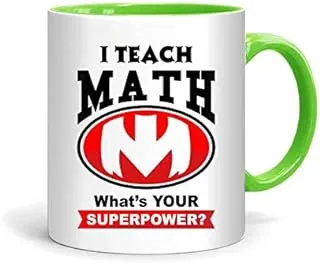 FMstyles I Teach Math - What's Your Superpower Green Inner Color Mug - FMS305