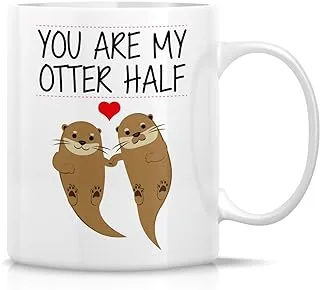 كوب مضحك من Retreez - You Are My Otter Half Other نصف أكواب قهوة سيراميك بوزن 11 أونصة - مضحك، ساخر، ساخر، تحفيزي، هدايا عيد ميلاد ملهمة للزوج والزوجة والصديق والصديقة والأصدقاء